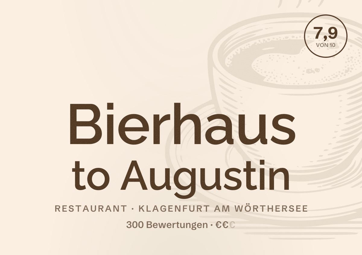 Illustriertes Poster von Bierhaus to Augustin, Restaurant in Klagenfurt am Wörthersee: Bewertung 7,9 von 10 aus 300 Bewertungen, Preisniveau €€