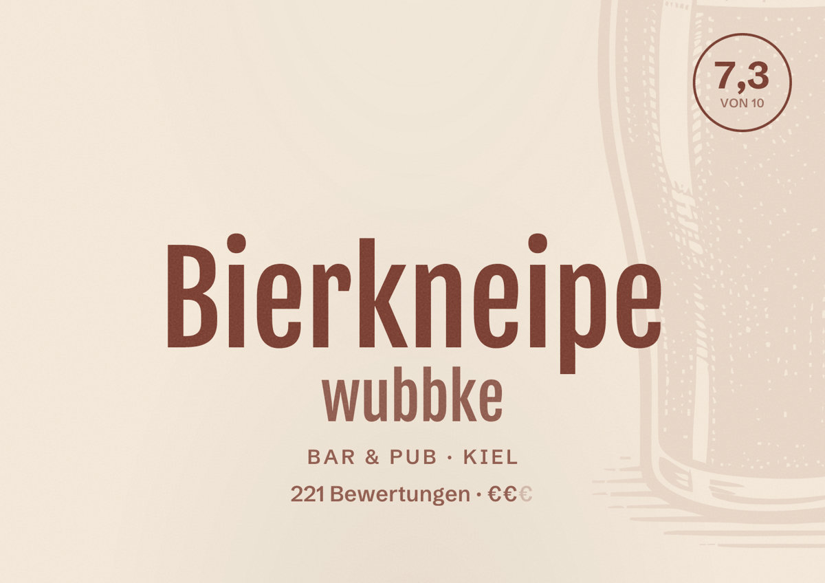 Illustriertes Poster von Bierkneipe wubbke, Bar & Pub in Kiel: Bewertung 7,3 von 10 aus 221 Bewertungen, Preisniveau €€