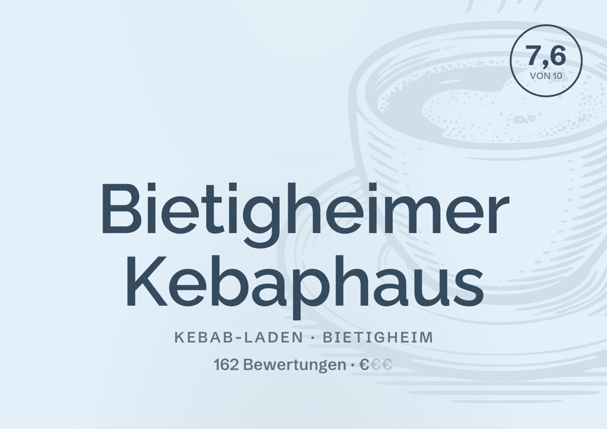 Illustriertes Poster von Bietigheimer Kebaphaus, Kebab-Laden in Bietigheim: Bewertung 7,6 von 10 aus 162 Bewertungen, Preisniveau €