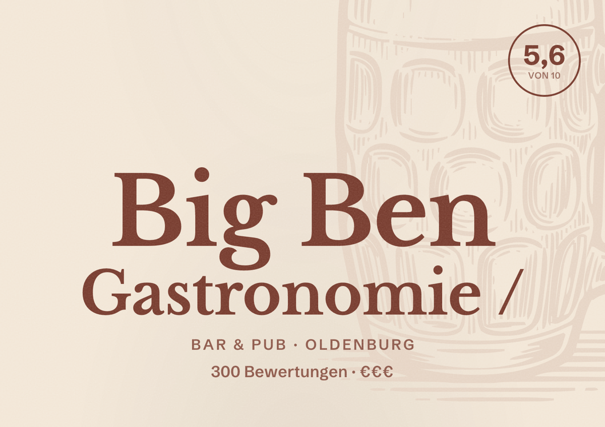Illustriertes Poster von Big Ben Gastronomie /, Bar & Pub in Oldenburg: Bewertung 5,6 von 10 aus 300 Bewertungen, Preisniveau €€€
