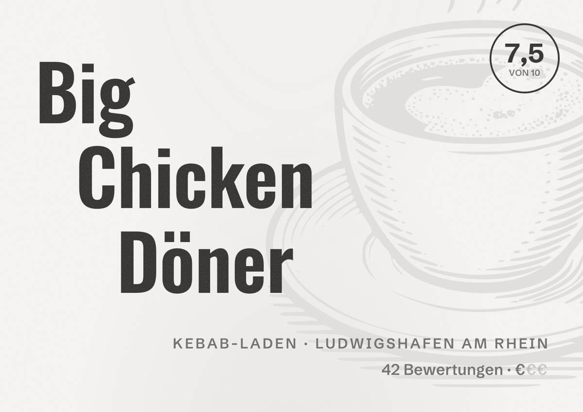 Illustriertes Poster von Big Chicken Döner, Kebab-Laden in Ludwigshafen am Rhein: Bewertung 7,5 von 10 aus 42 Bewertungen, Preisniveau €