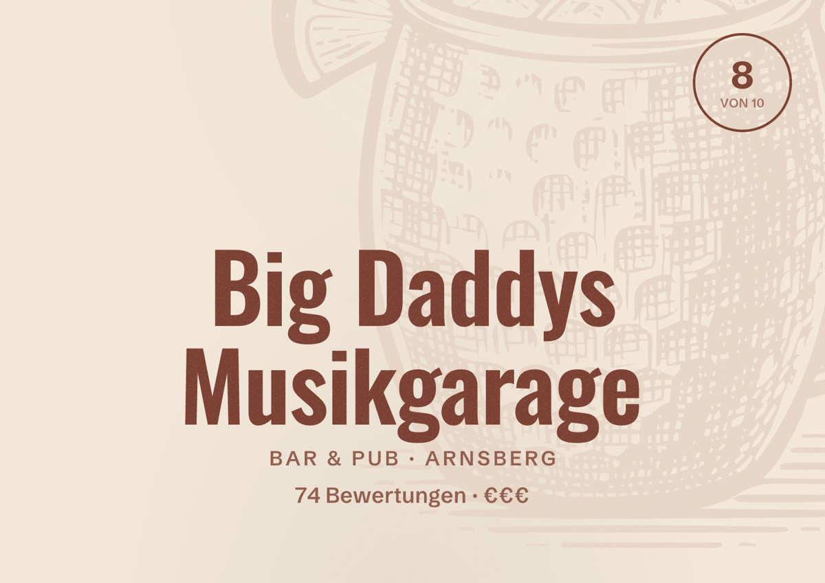 Illustriertes Poster von Big Daddys Musikgarage, Bar & Pub in Arnsberg: Bewertung 8 von 10 aus 74 Bewertungen, Preisniveau €€€