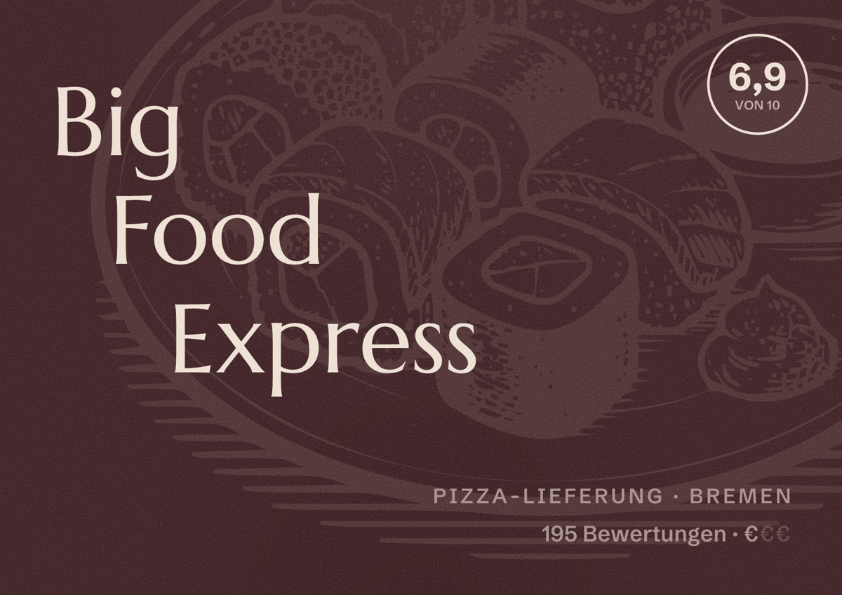 Illustriertes Poster von Big Food Express, Pizza-Lieferung in Bremen: Bewertung 6,9 von 10 aus 195 Bewertungen, Preisniveau €