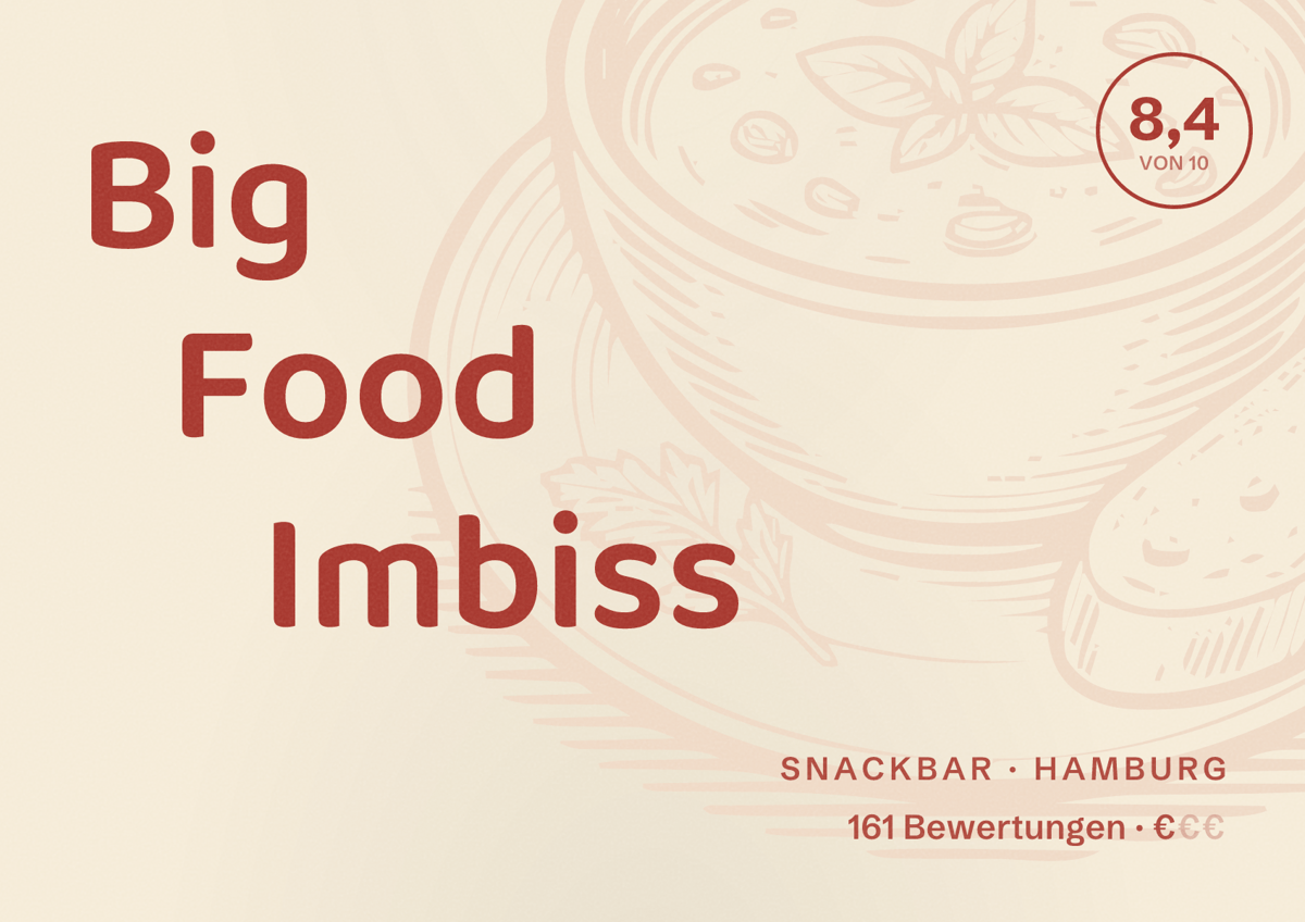 Illustriertes Poster von Big Food Imbiss, Snackbar in Hamburg: Bewertung 8,4 von 10 aus 161 Bewertungen, Preisniveau €