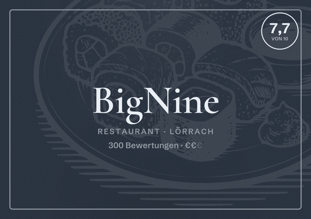 Illustriertes Poster von BigNine, Restaurant in Lörrach: Bewertung 7,7 von 10 aus 300 Bewertungen, Preisniveau €€