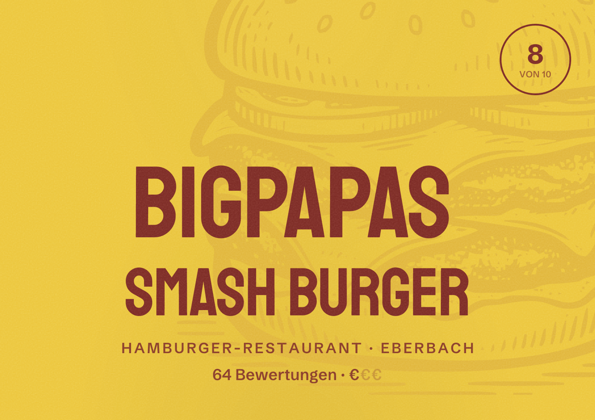 Illustriertes Poster von BigPapas Smash Burger, Hamburger-Restaurant in Eberbach: Bewertung 8 von 10 aus 64 Bewertungen, Preisniveau €