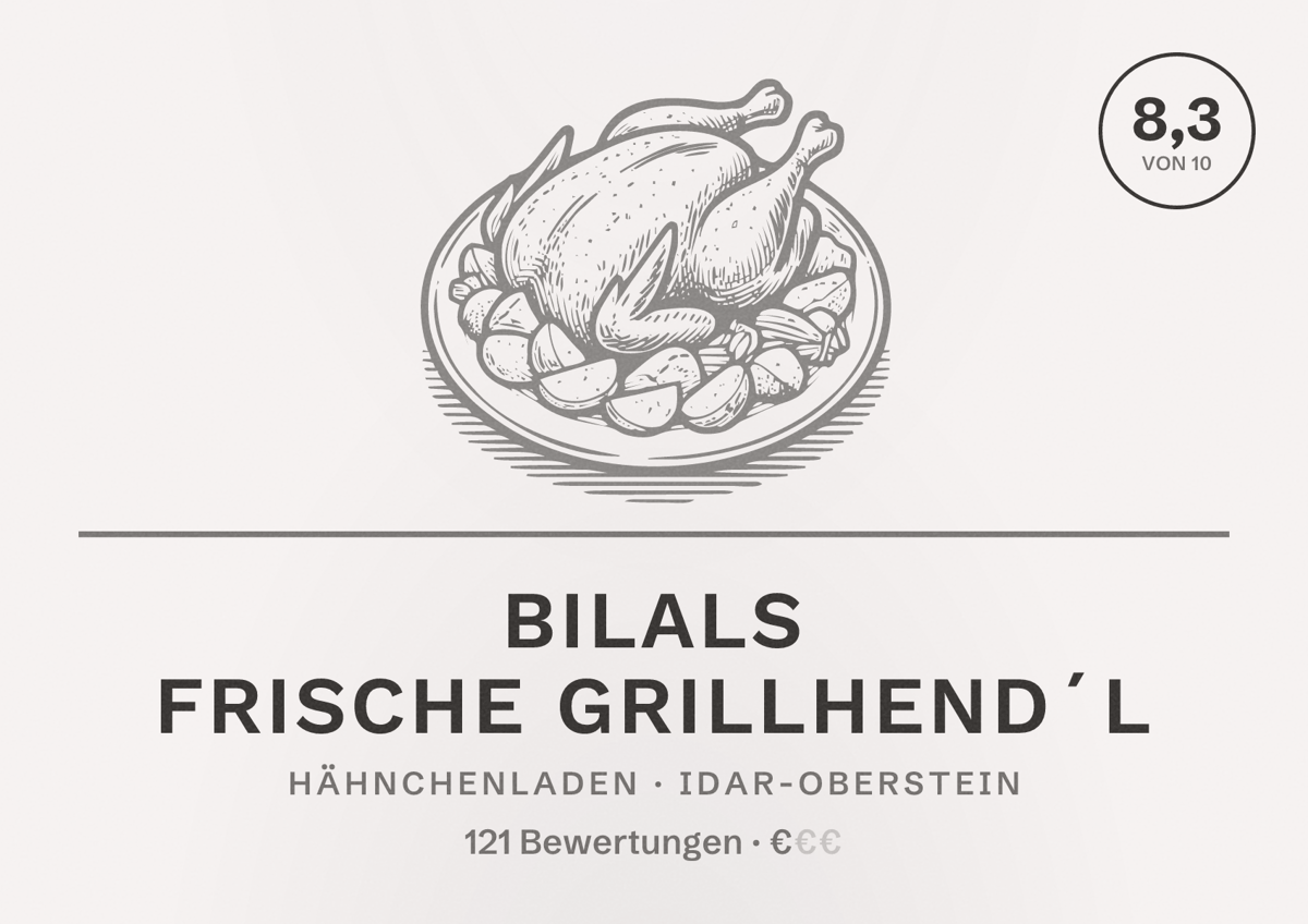Illustriertes Poster von Bilals Frische Grillhend´l, Hähnchenladen in Idar-Oberstein: Bewertung 8,3 von 10 aus 121 Bewertungen, Preisniveau €
