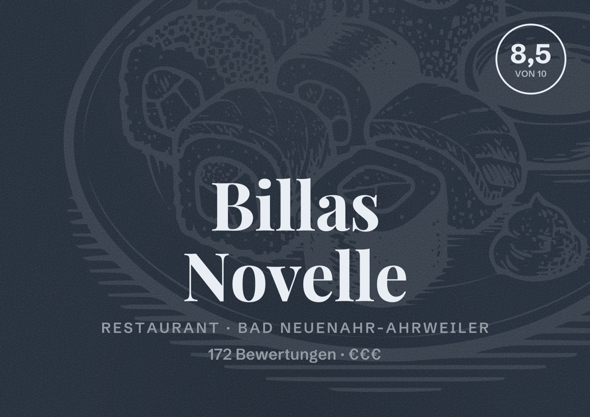 Illustriertes Poster von Billas Novelle, Restaurant in Bad Neuenahr-Ahrweiler: Bewertung 8,5 von 10 aus 172 Bewertungen, Preisniveau €€€