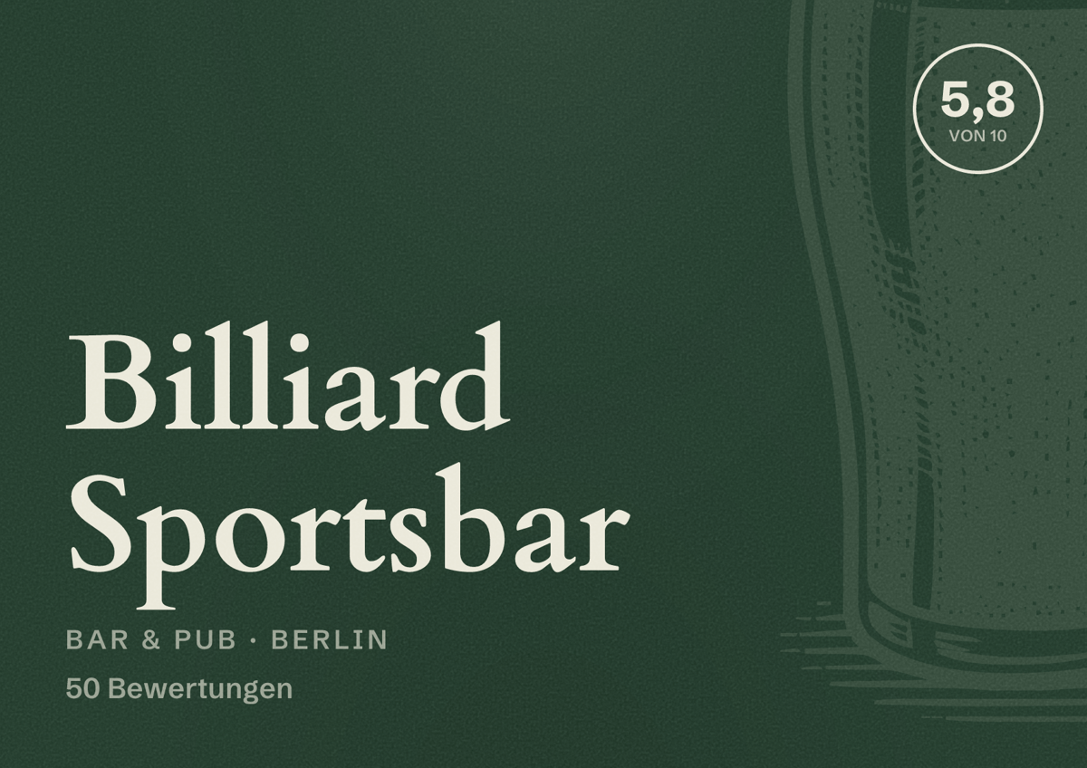Illustriertes Poster von Billiard Sportsbar, Bar & Pub in Berlin: Bewertung 5,8 von 10 aus 50 Bewertungen
