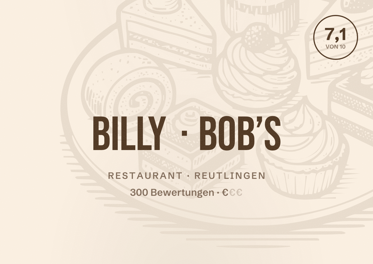 Illustriertes Poster von Billy Bob’s, Restaurant in Reutlingen: Bewertung 7,1 von 10 aus 300 Bewertungen, Preisniveau €