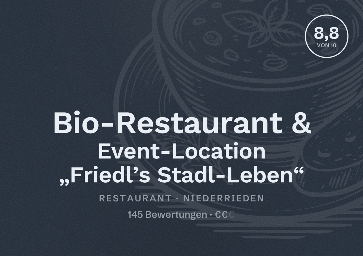 Illustriertes Poster von Bio-Restaurant & Event-Location „Friedl’s Stadl-Leben“, Restaurant in Niederrieden: Bewertung 8,8 von 10 aus 145 Bewertungen, Preisniveau €€
