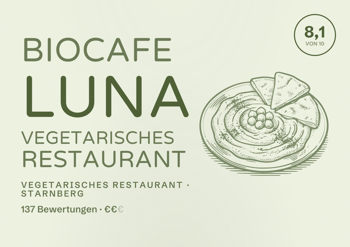 Illustriertes Poster von BioCafe Luna Vegetarisches Restaurant, Vegetarisches Restaurant in Starnberg: Bewertung 8,1 von 10 aus 137 Bewertungen, Preisniveau €€