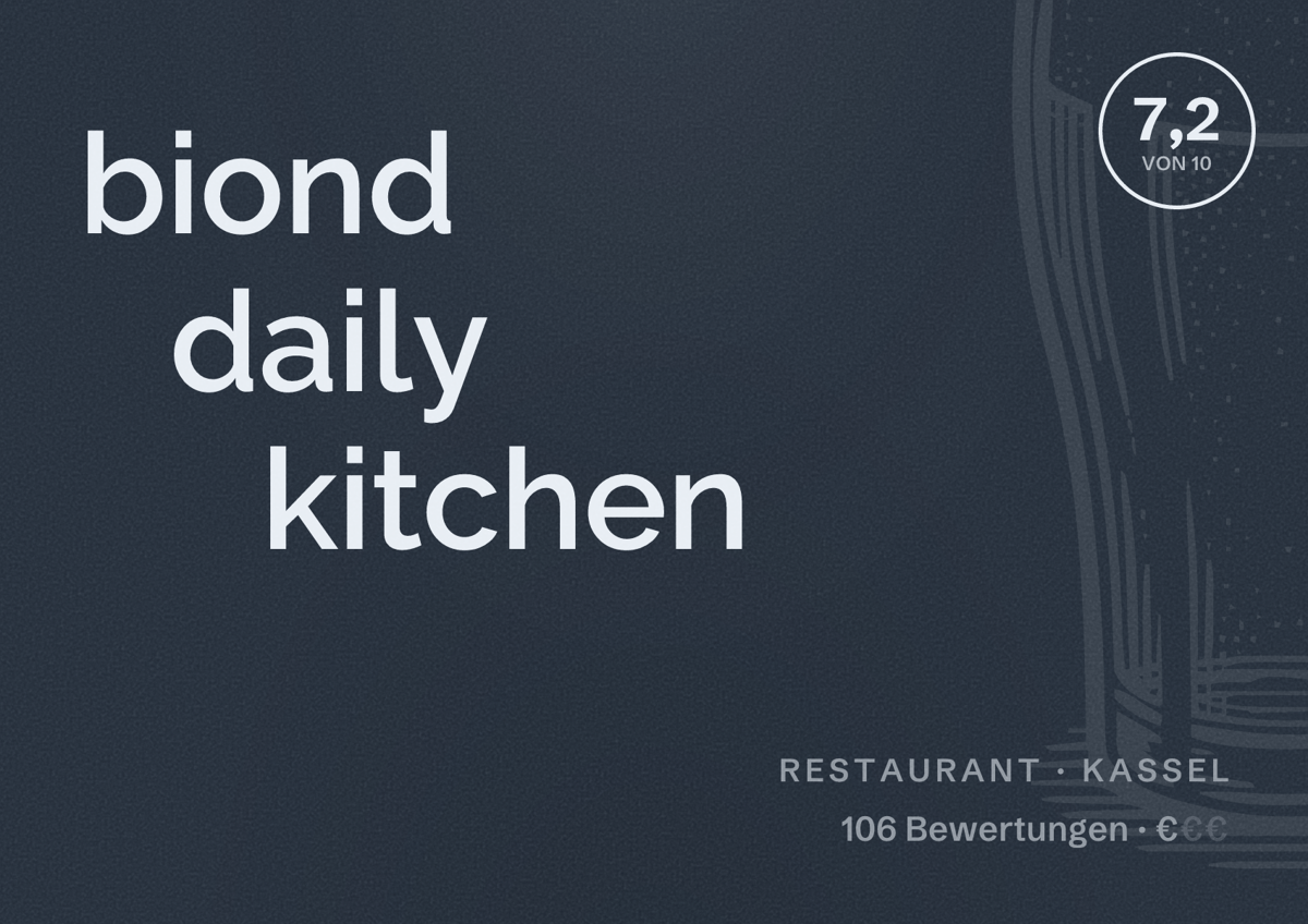 Illustriertes Poster von biond daily kitchen, Restaurant in Kassel: Bewertung 7,2 von 10 aus 106 Bewertungen, Preisniveau €