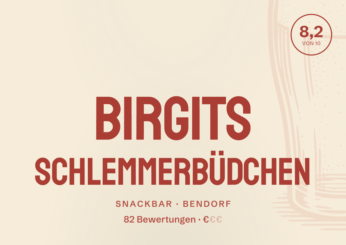 Illustriertes Poster von Birgits Schlemmerbüdchen, Snackbar in Bendorf: Bewertung 8,2 von 10 aus 82 Bewertungen, Preisniveau €