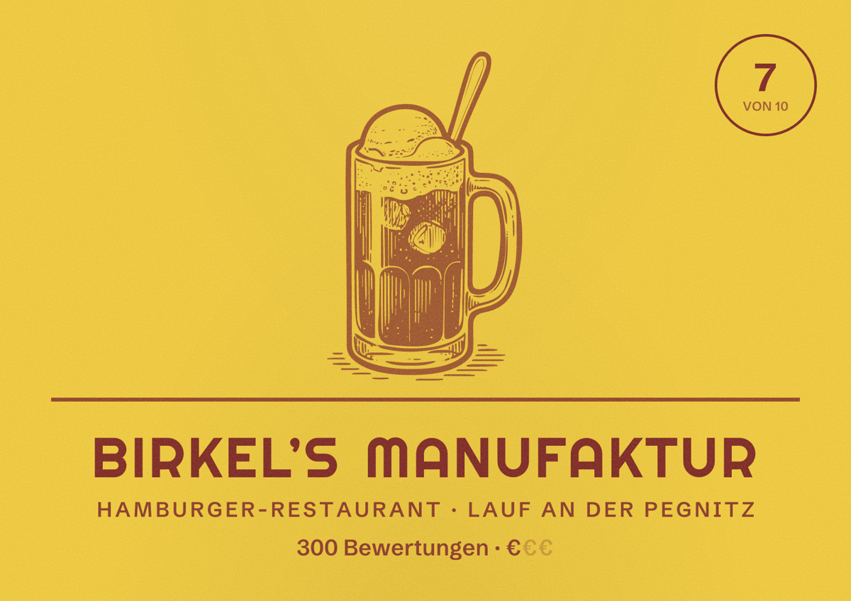 Illustriertes Poster von BIRKEL’S MANUFAKTUR, Hamburger-Restaurant in Lauf an der Pegnitz: Bewertung 7 von 10 aus 300 Bewertungen, Preisniveau €