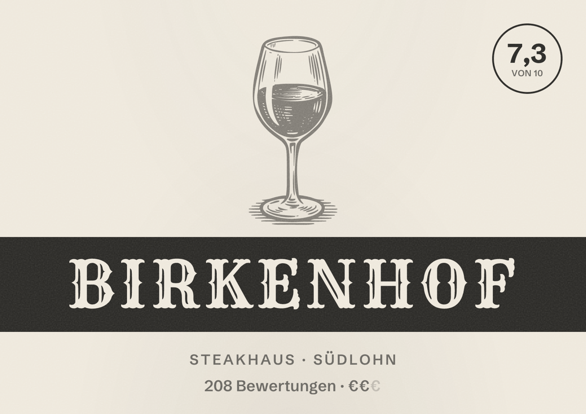Illustriertes Poster von Birkenhof, Steakhaus in Südlohn: Bewertung 7,3 von 10 aus 208 Bewertungen, Preisniveau €€