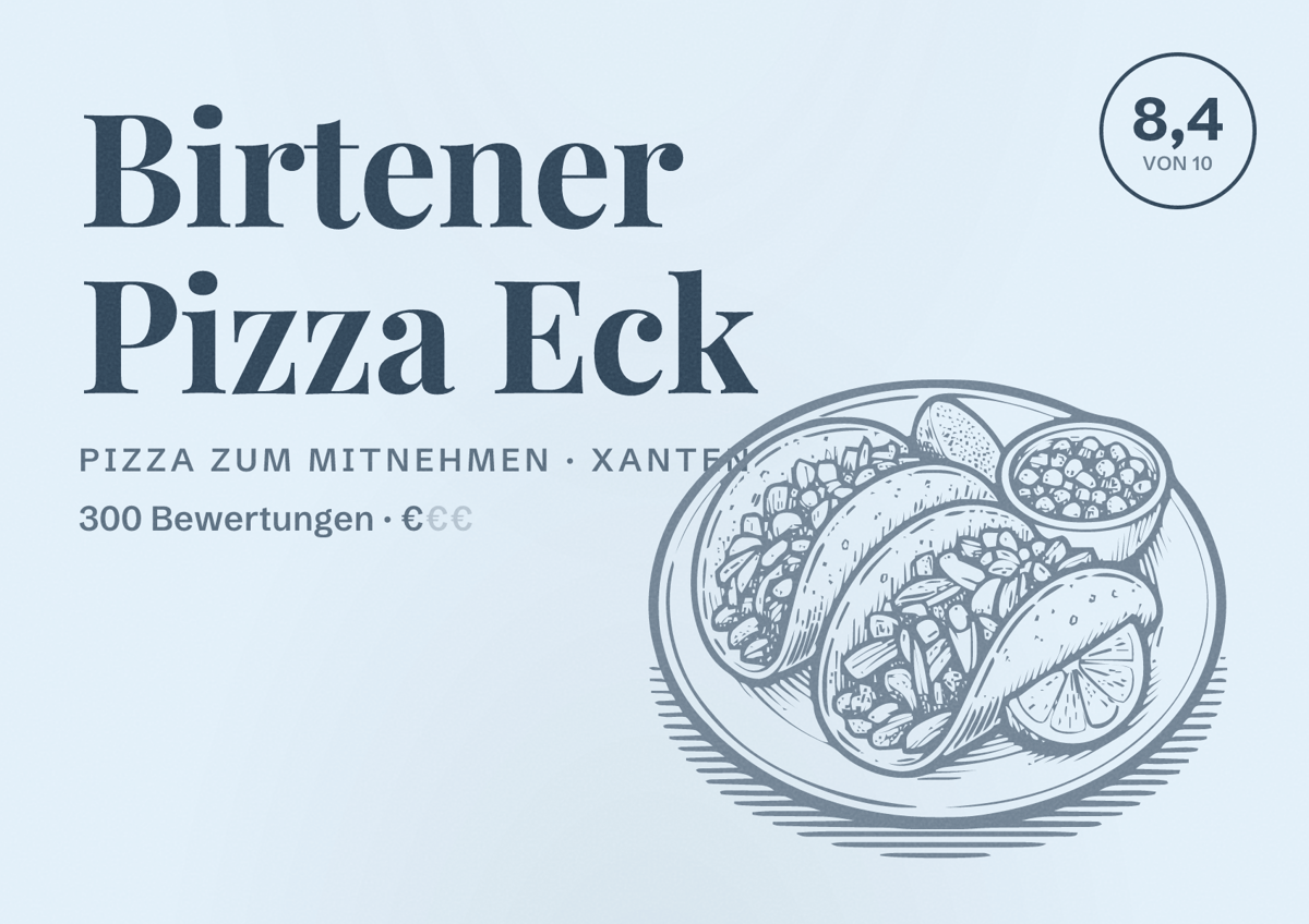 Illustriertes Poster von Birtener Pizza Eck, Pizza zum Mitnehmen in Xanten: Bewertung 8,4 von 10 aus 300 Bewertungen, Preisniveau €