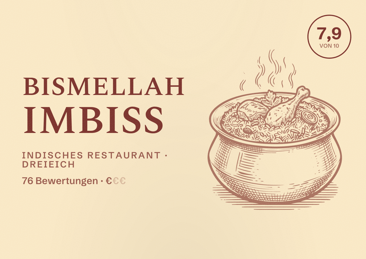 Illustriertes Poster von Bismellah Imbiss, Indisches Restaurant in Dreieich: Bewertung 7,9 von 10 aus 76 Bewertungen, Preisniveau €