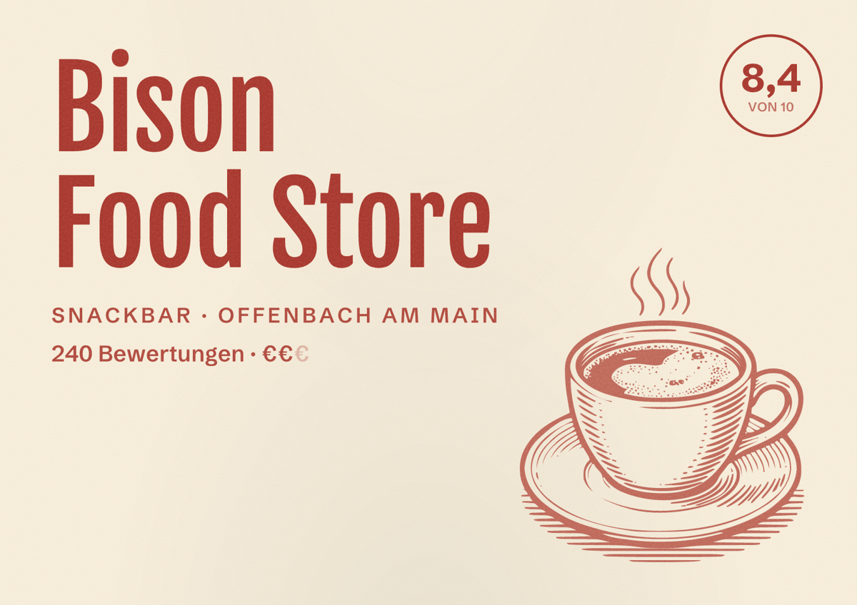 Illustriertes Poster von Bison Food Store, Snackbar in Offenbach am Main: Bewertung 8,4 von 10 aus 240 Bewertungen, Preisniveau €€
