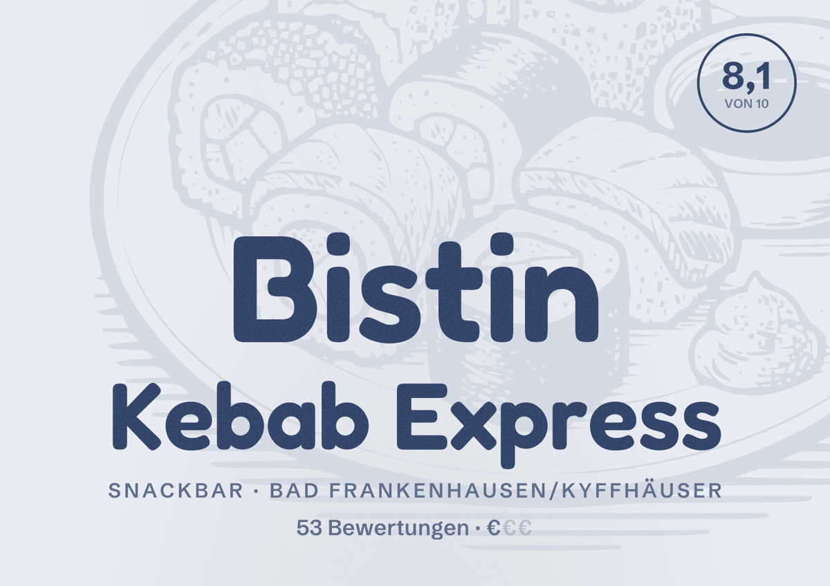 Illustriertes Poster von Bistin Kebab Express, Snackbar in Bad Frankenhausen/Kyffhäuser: Bewertung 8,1 von 10 aus 53 Bewertungen, Preisniveau €
