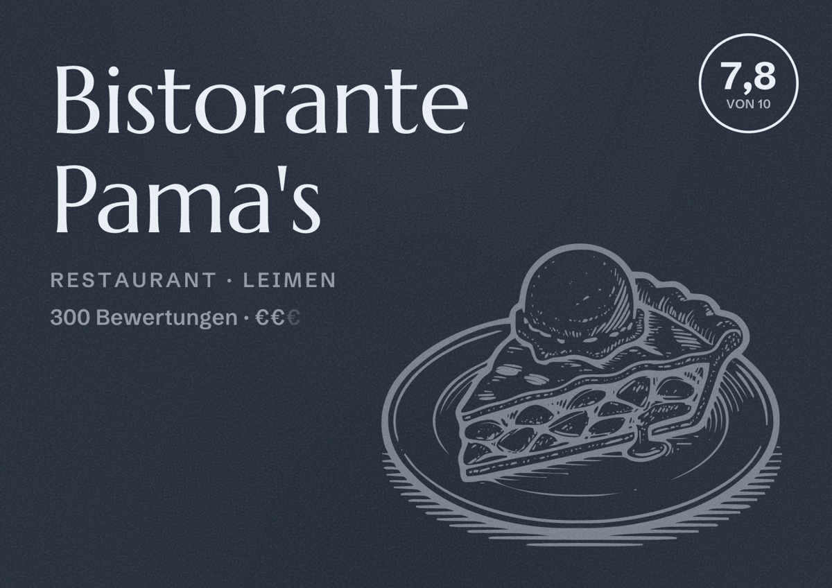 Illustriertes Poster von Bistorante Pama's, Restaurant in Leimen: Bewertung 7,8 von 10 aus 300 Bewertungen, Preisniveau €€