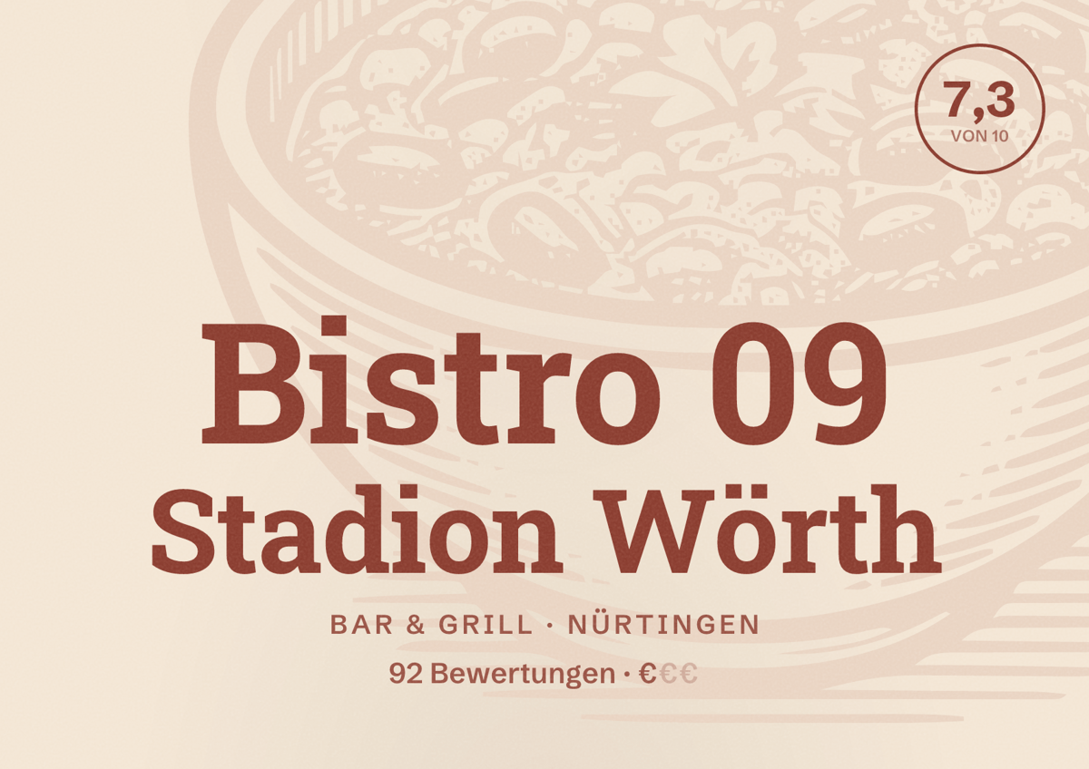 Illustriertes Poster von Bistro 09 Stadion Wörth, Bar & Grill in Nürtingen: Bewertung 7,3 von 10 aus 92 Bewertungen, Preisniveau €