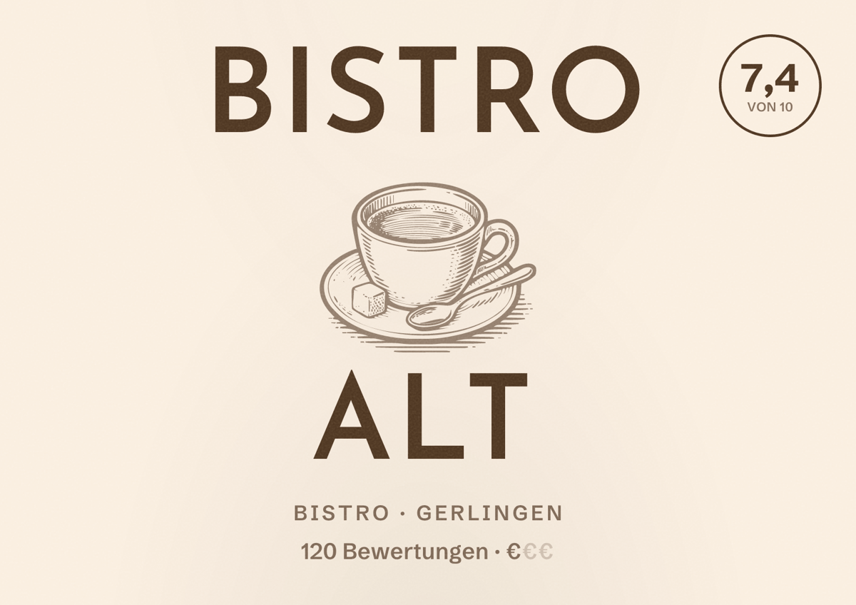Illustriertes Poster von Bistro Alt, Bistro in Gerlingen: Bewertung 7,4 von 10 aus 120 Bewertungen, Preisniveau €