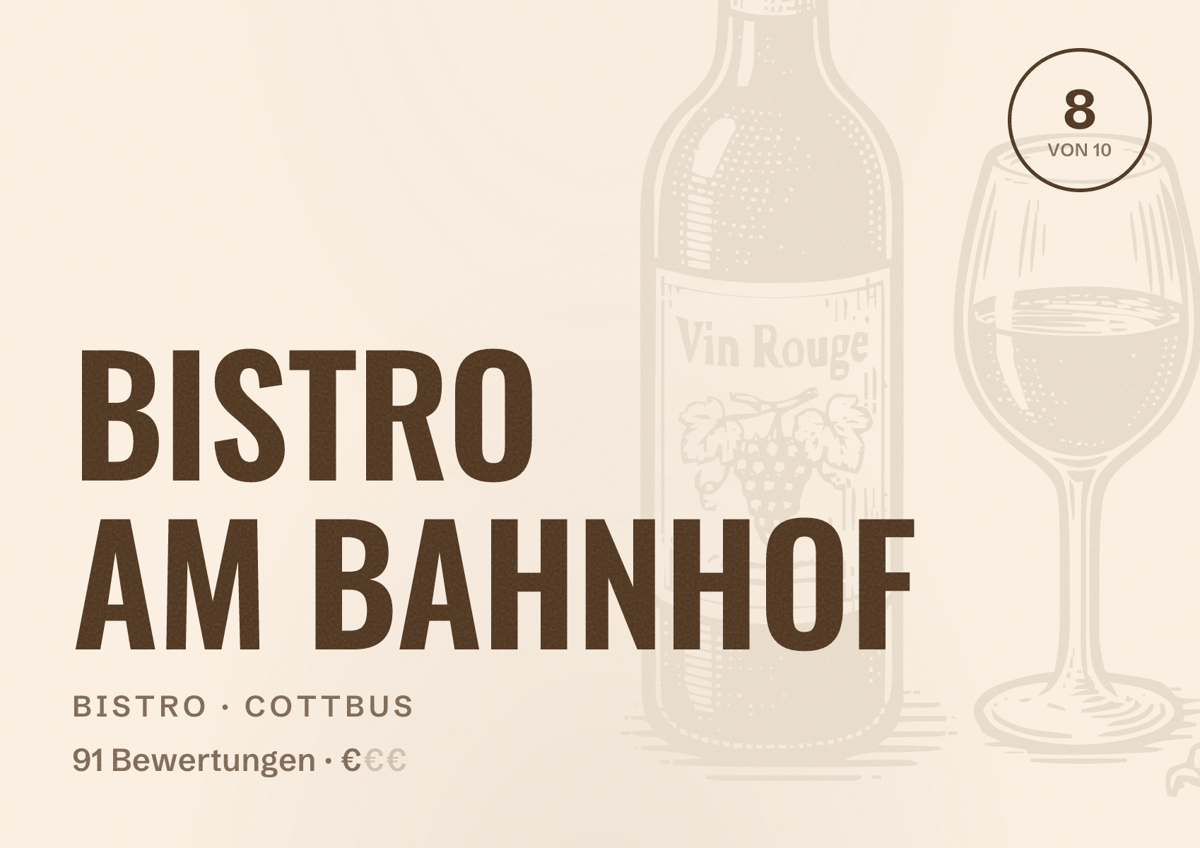 Illustriertes Poster von BISTRO AM BAHNHOF, Bistro in Cottbus: Bewertung 8 von 10 aus 91 Bewertungen, Preisniveau €