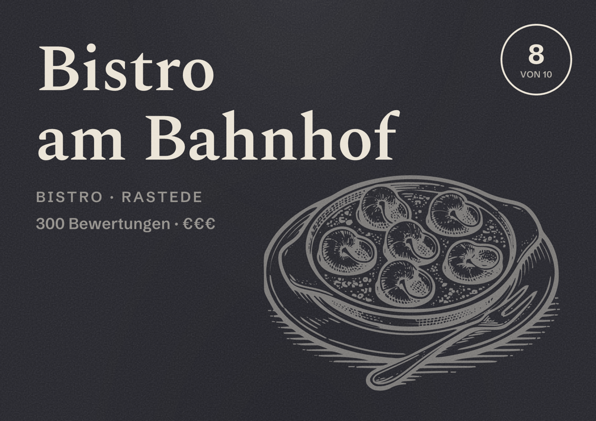 Illustriertes Poster von Bistro am Bahnhof, Bistro in Rastede: Bewertung 8 von 10 aus 300 Bewertungen, Preisniveau €€€