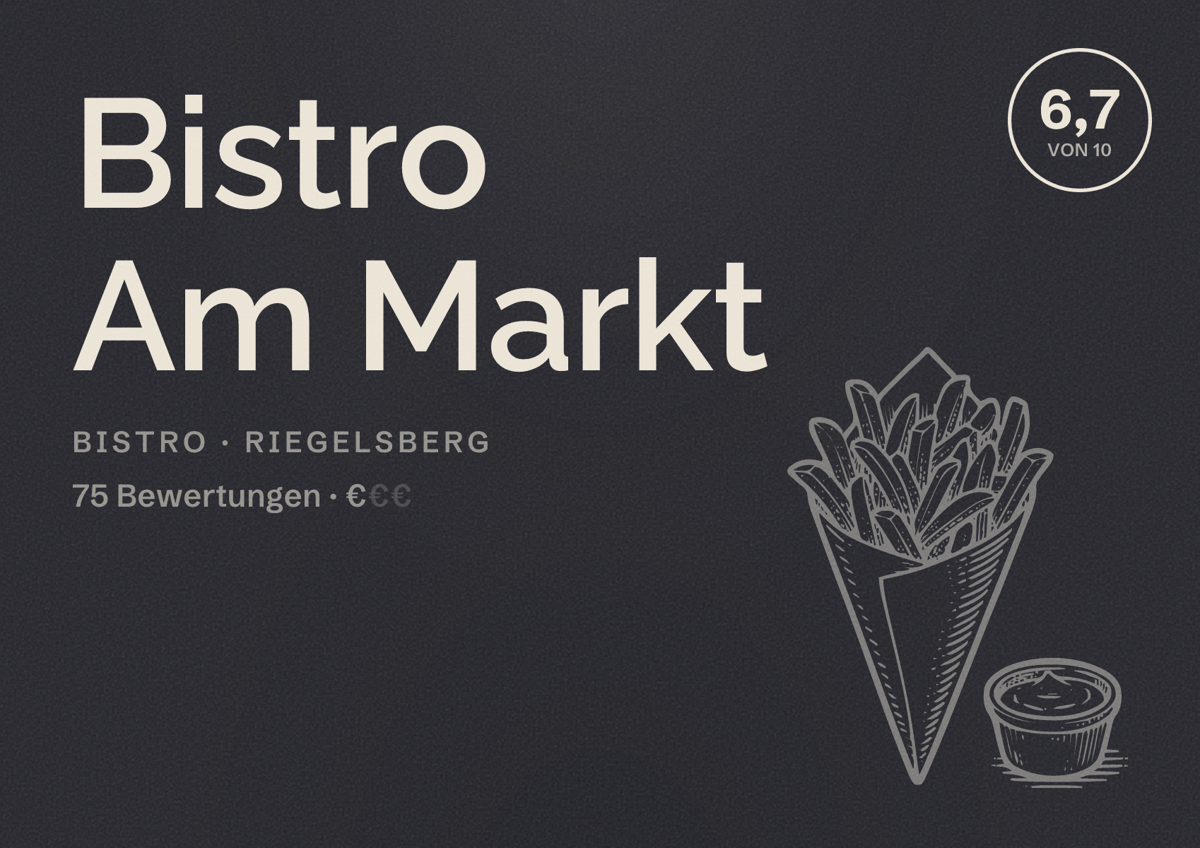 Illustriertes Poster von Bistro Am Markt, Bistro in Riegelsberg: Bewertung 6,7 von 10 aus 75 Bewertungen, Preisniveau €