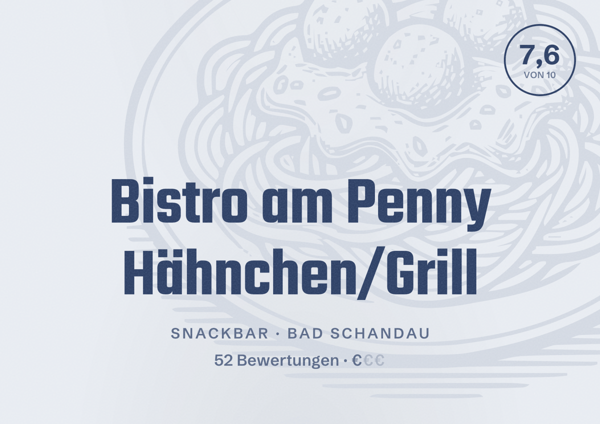 Illustriertes Poster von Bistro am Penny Hähnchen/Grill, Snackbar in Bad Schandau: Bewertung 7,6 von 10 aus 52 Bewertungen, Preisniveau €
