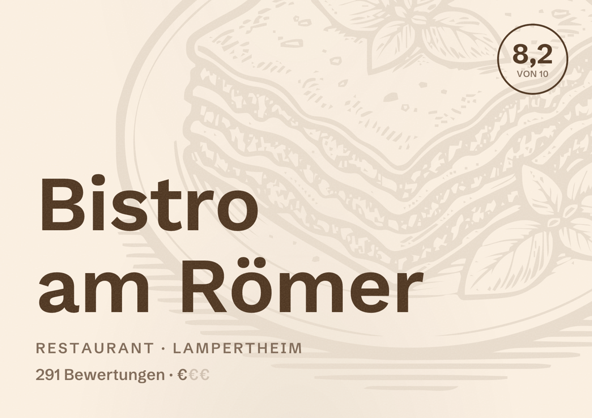 Illustriertes Poster von Bistro am Römer, Restaurant in Lampertheim: Bewertung 8,2 von 10 aus 291 Bewertungen, Preisniveau €