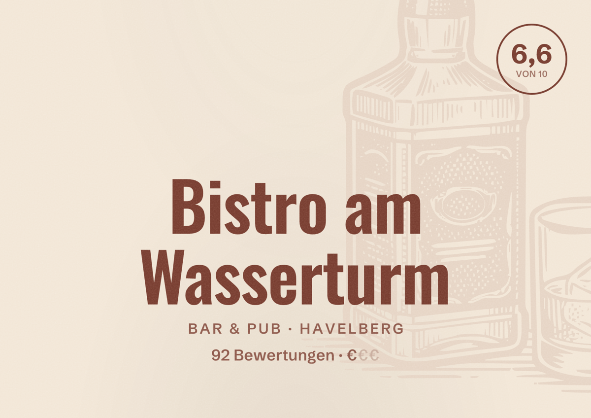 Illustriertes Poster von Bistro am Wasserturm, Bar & Pub in Havelberg: Bewertung 6,6 von 10 aus 92 Bewertungen, Preisniveau €