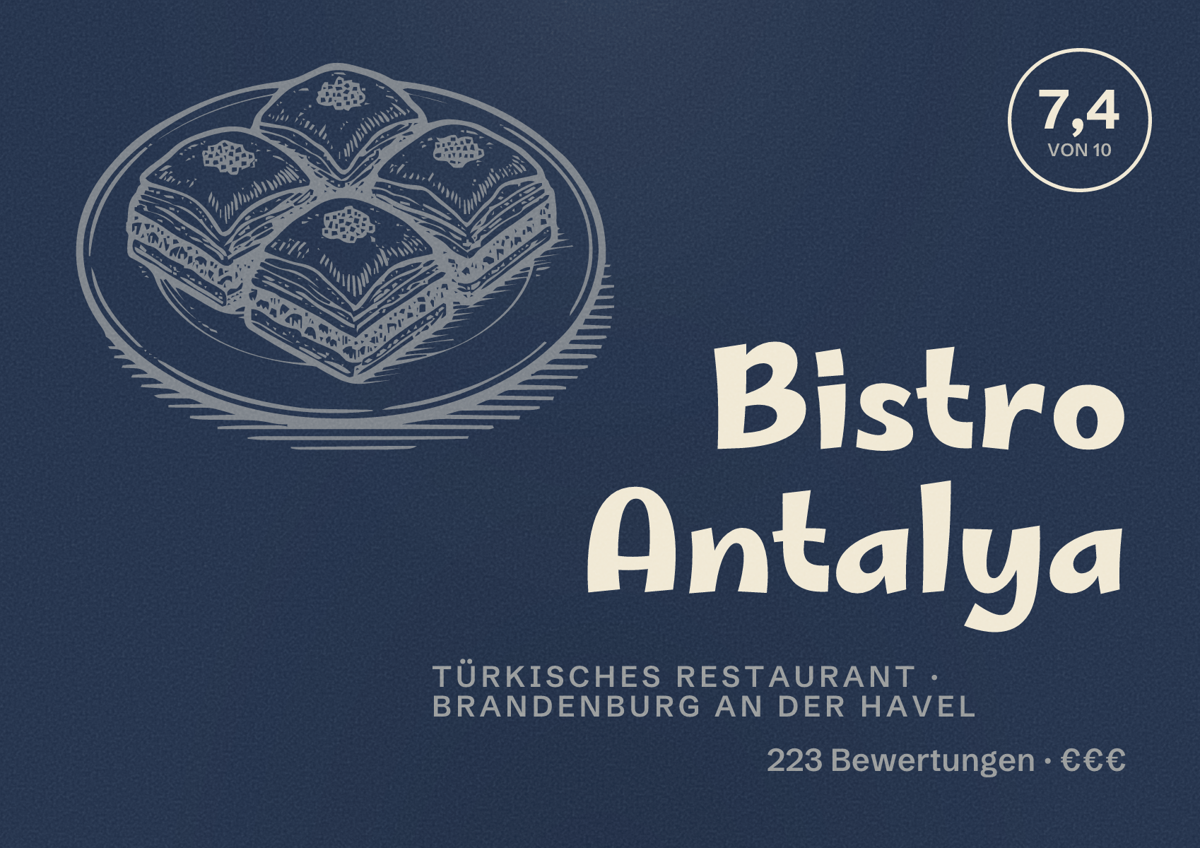 Illustriertes Poster von Bistro Antalya, Türkisches Restaurant in Brandenburg an der Havel: Bewertung 7,4 von 10 aus 223 Bewertungen, Preisniveau €€€