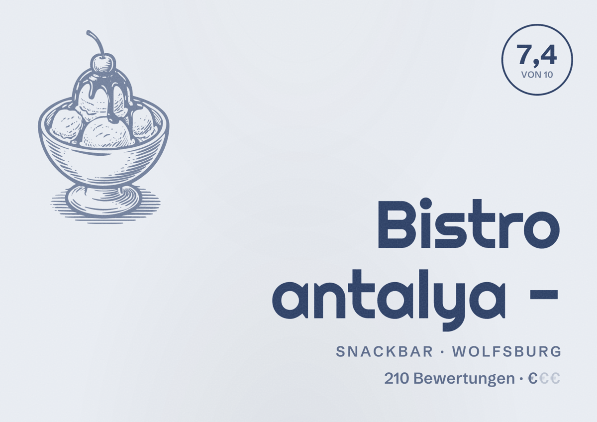 Illustriertes Poster von Bistro antalya -, Snackbar in Wolfsburg: Bewertung 7,4 von 10 aus 210 Bewertungen, Preisniveau €