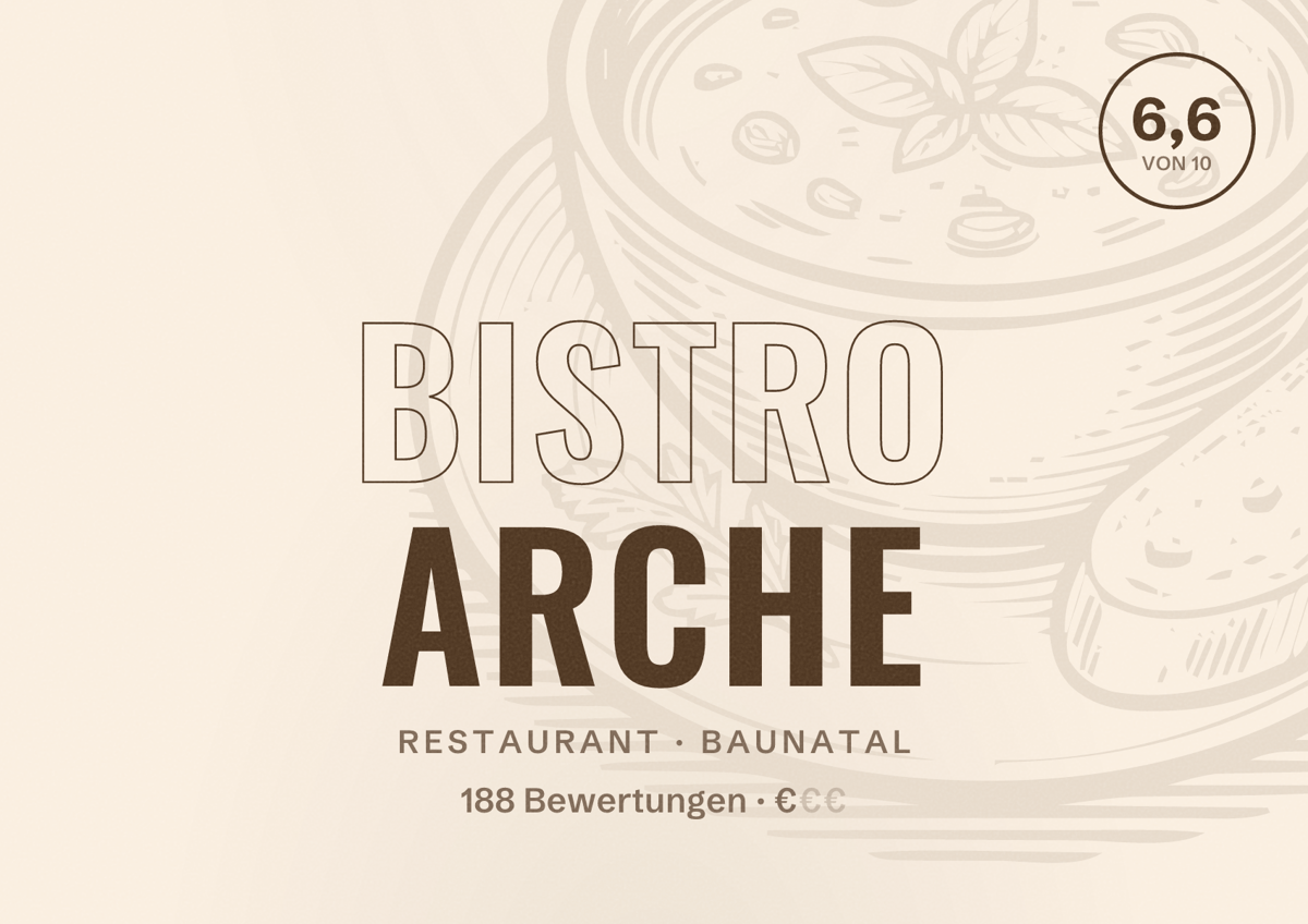 Illustriertes Poster von Bistro Arche, Restaurant in Baunatal: Bewertung 6,6 von 10 aus 188 Bewertungen, Preisniveau €