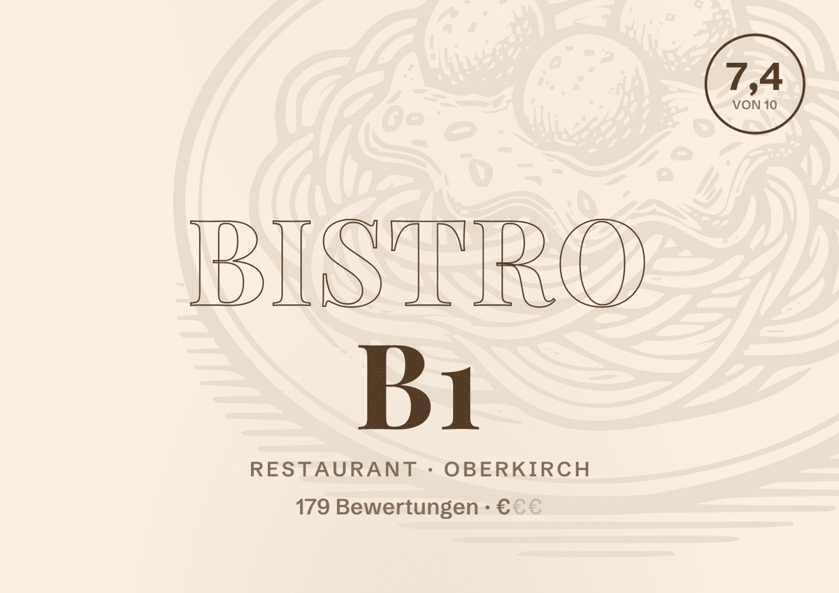 Illustriertes Poster von Bistro B1, Restaurant in Oberkirch: Bewertung 7,4 von 10 aus 179 Bewertungen, Preisniveau €