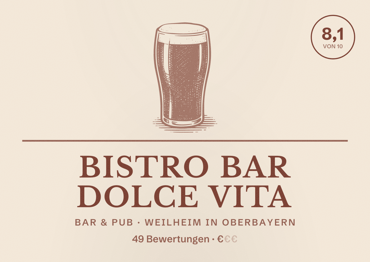 Illustriertes Poster von Bistro Bar Dolce Vita, Bar & Pub in Weilheim in Oberbayern: Bewertung 8,1 von 10 aus 49 Bewertungen, Preisniveau €