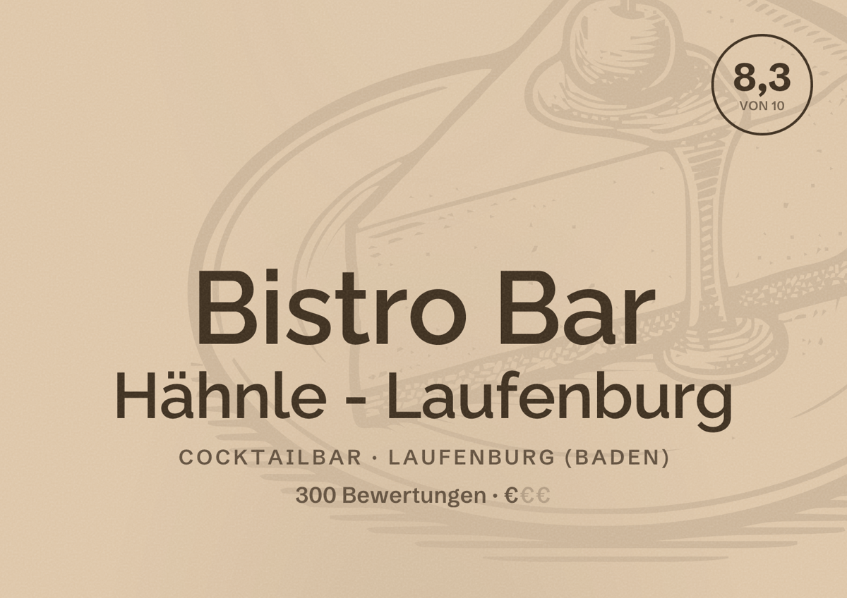 Illustriertes Poster von Bistro Bar Hähnle - Laufenburg, Cocktailbar in Laufenburg (Baden): Bewertung 8,3 von 10 aus 300 Bewertungen, Preisniveau €