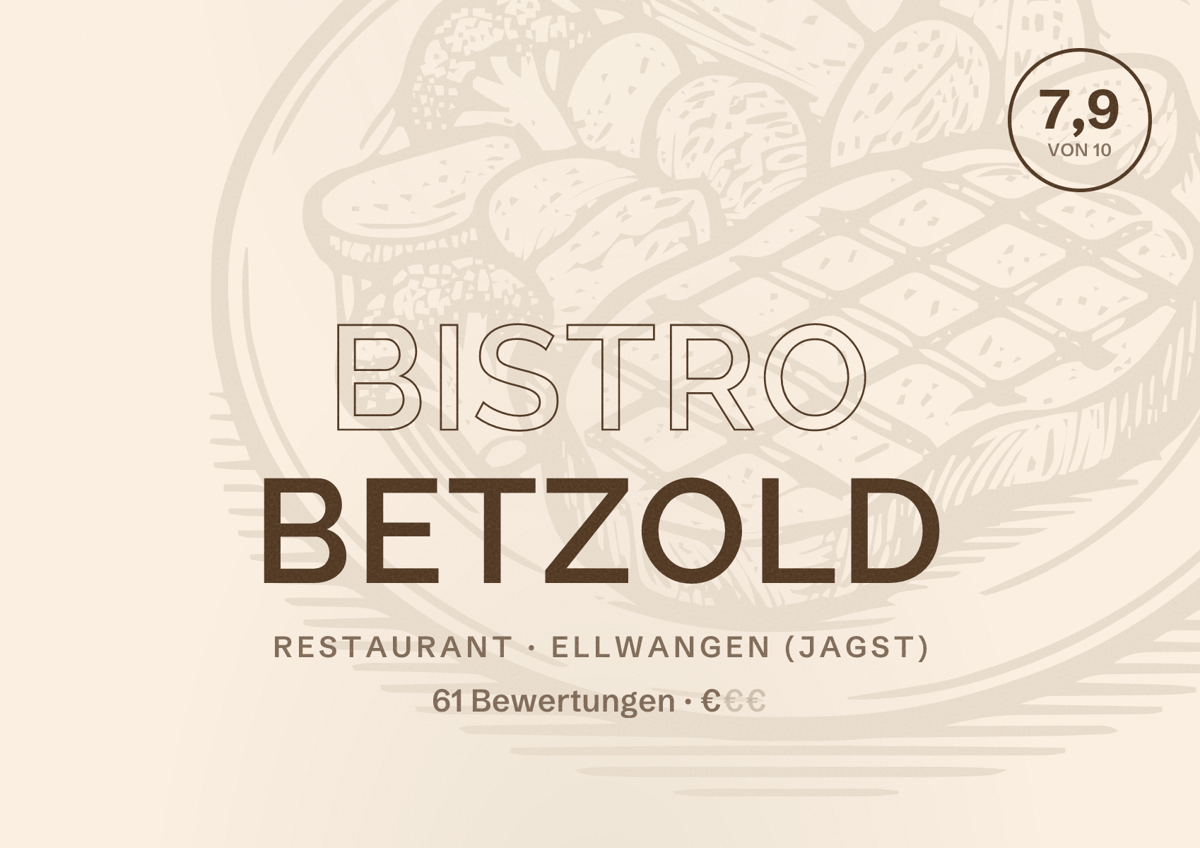 Illustriertes Poster von Bistro Betzold, Restaurant in Ellwangen (Jagst): Bewertung 7,9 von 10 aus 61 Bewertungen, Preisniveau €