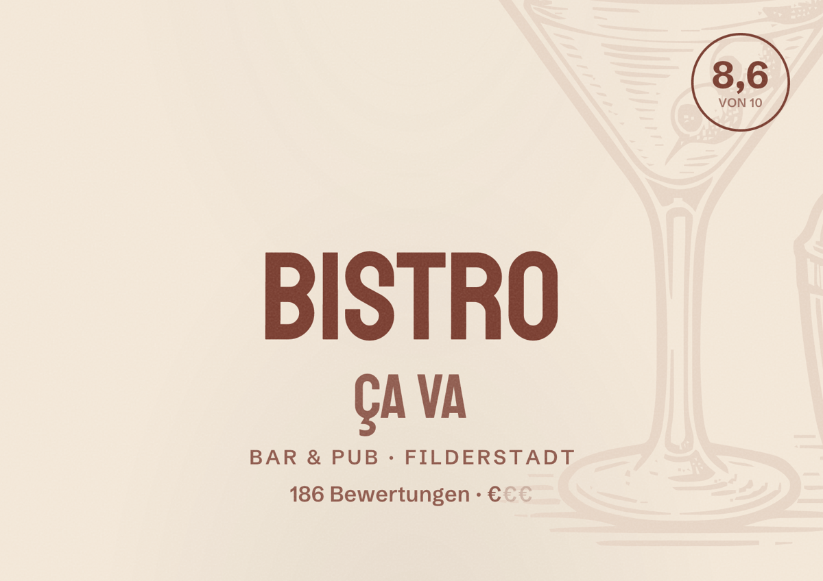 Illustriertes Poster von Bistro Ça Va, Bar & Pub in Filderstadt: Bewertung 8,6 von 10 aus 186 Bewertungen, Preisniveau €