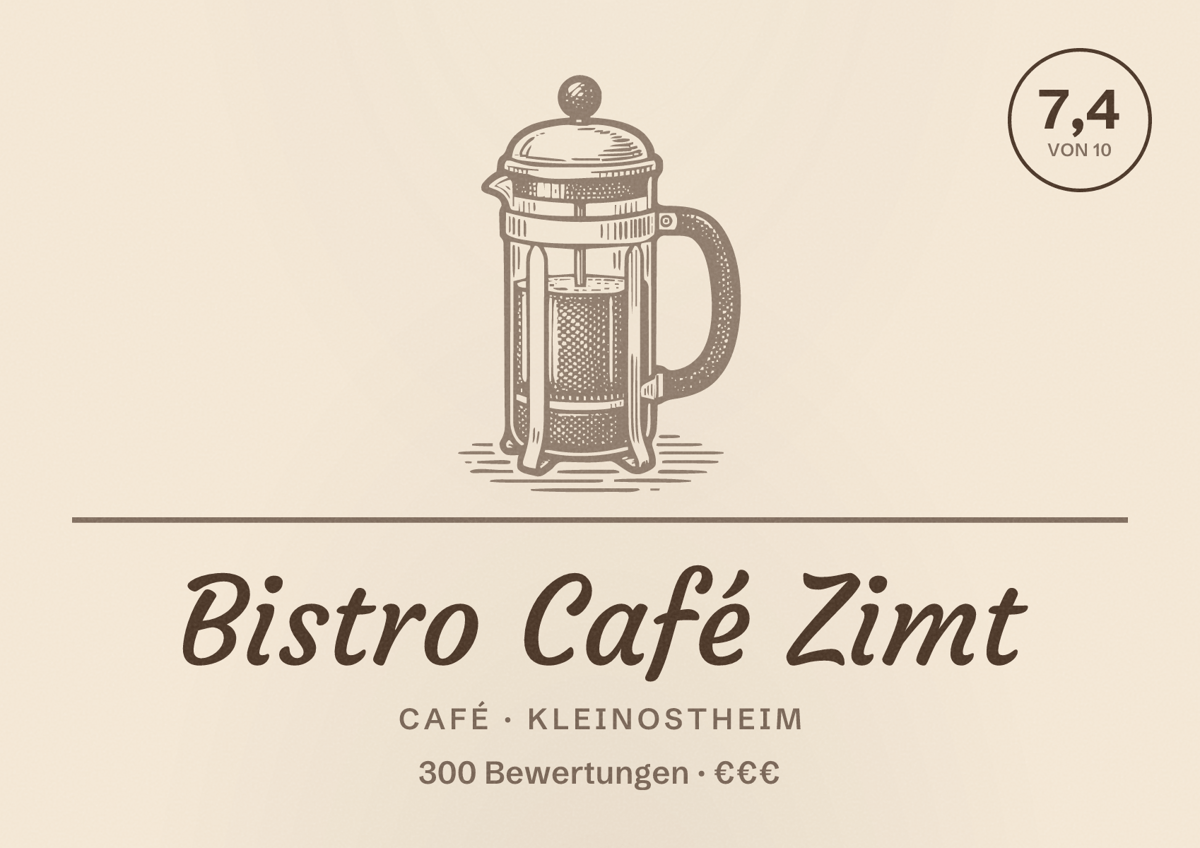 Illustriertes Poster von Bistro Café Zimt, Café in Kleinostheim: Bewertung 7,4 von 10 aus 300 Bewertungen, Preisniveau €€€