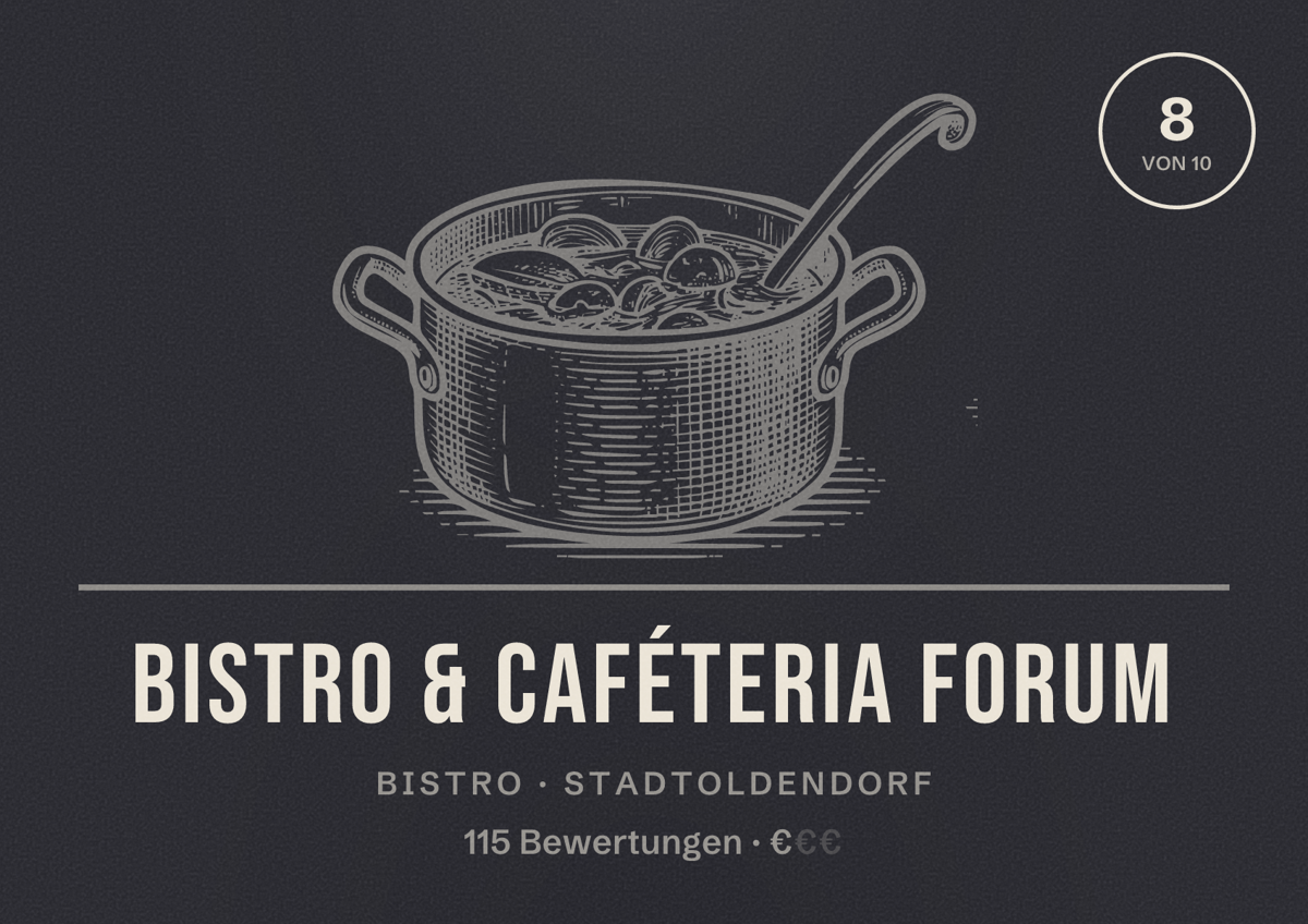 Illustriertes Poster von Bistro & Caféteria Forum, Bistro in Stadtoldendorf: Bewertung 8 von 10 aus 115 Bewertungen, Preisniveau €