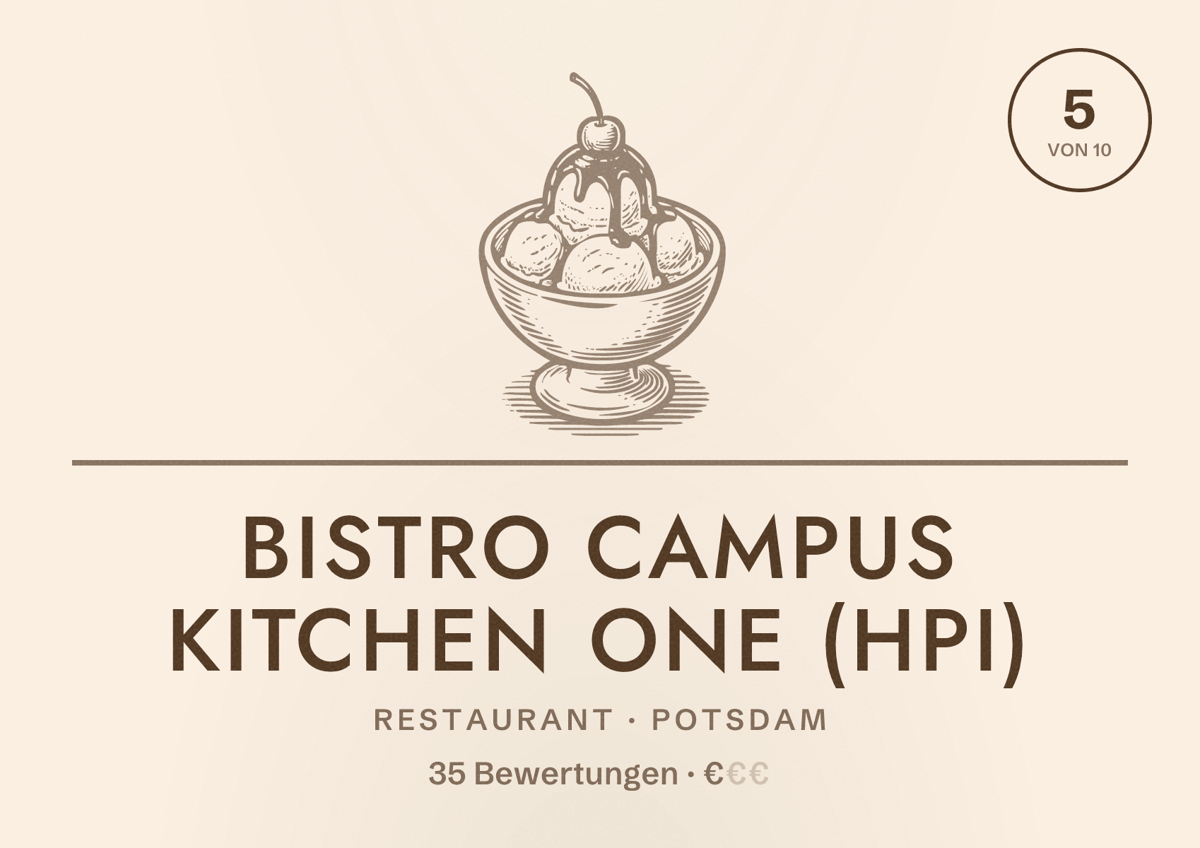 Illustriertes Poster von Bistro Campus Kitchen One (HPI), Restaurant in Potsdam: Bewertung 5 von 10 aus 35 Bewertungen, Preisniveau €