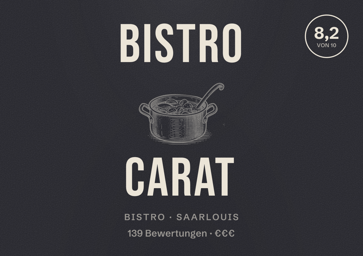 Illustriertes Poster von Bistro Carat, Bistro in Saarlouis: Bewertung 8,2 von 10 aus 139 Bewertungen, Preisniveau €€€