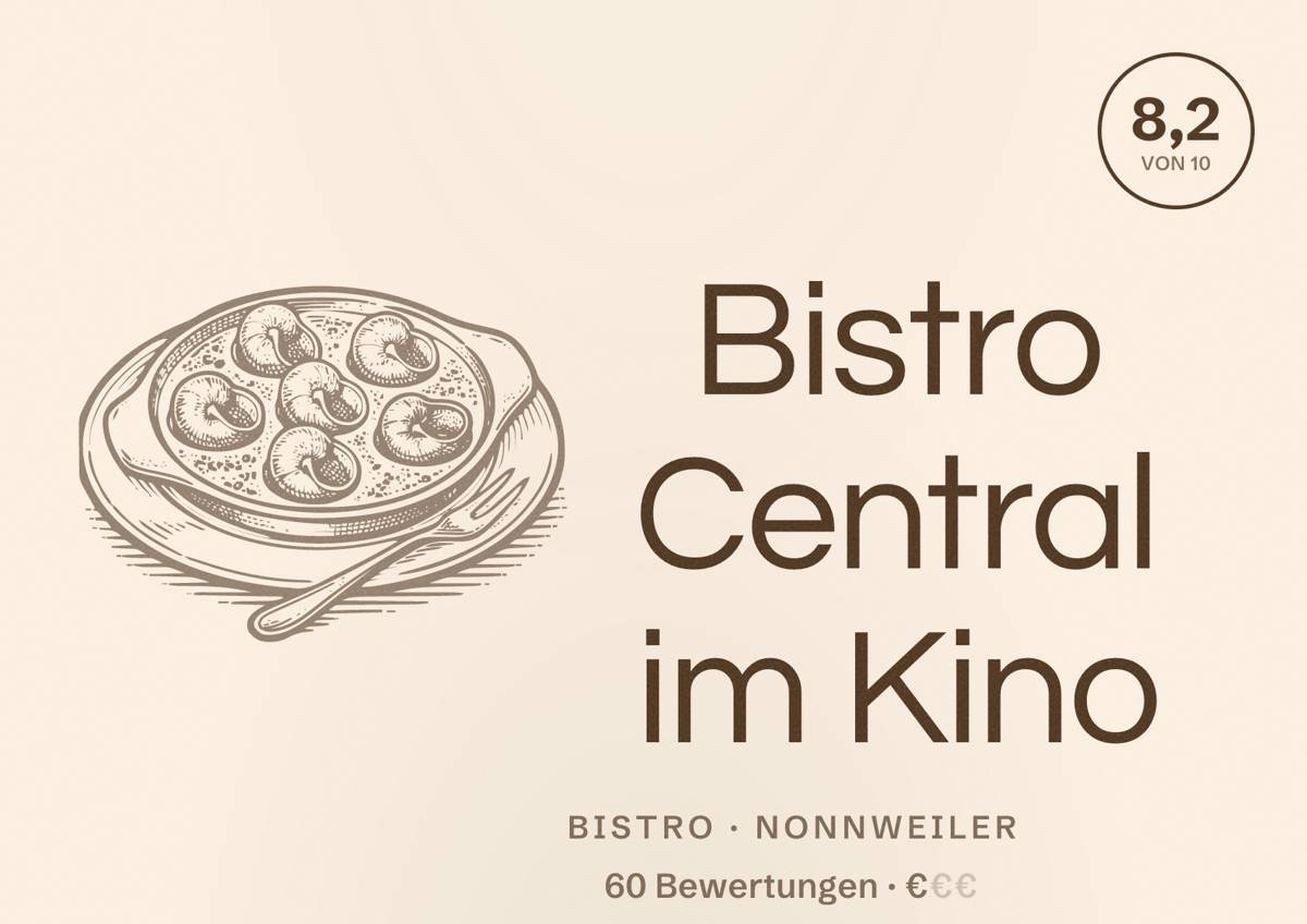 Illustriertes Poster von Bistro Central im Kino, Bistro in Nonnweiler: Bewertung 8,2 von 10 aus 60 Bewertungen, Preisniveau €