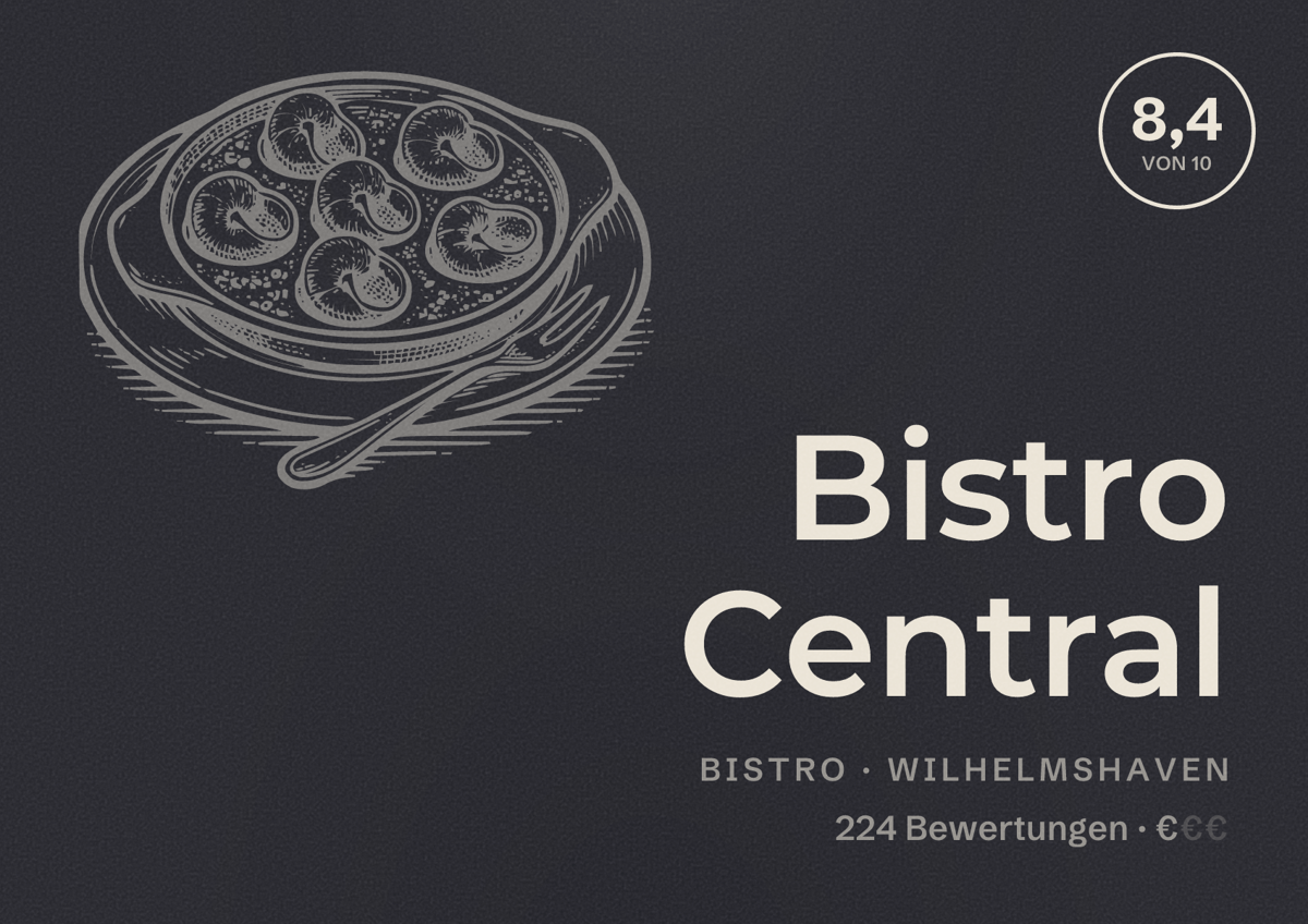 Illustriertes Poster von Bistro Central, Bistro in Wilhelmshaven: Bewertung 8,4 von 10 aus 224 Bewertungen, Preisniveau €