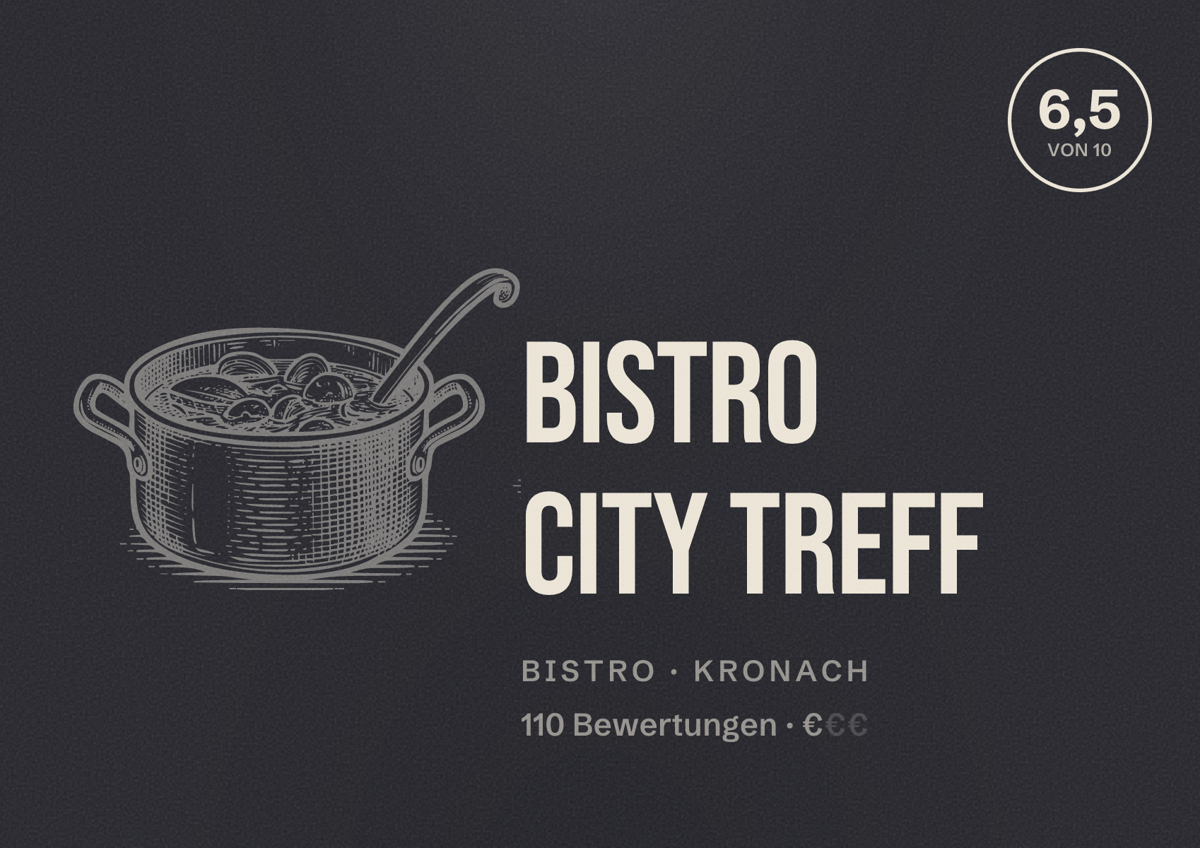 Illustriertes Poster von Bistro City Treff, Bistro in Kronach: Bewertung 6,5 von 10 aus 110 Bewertungen, Preisniveau €