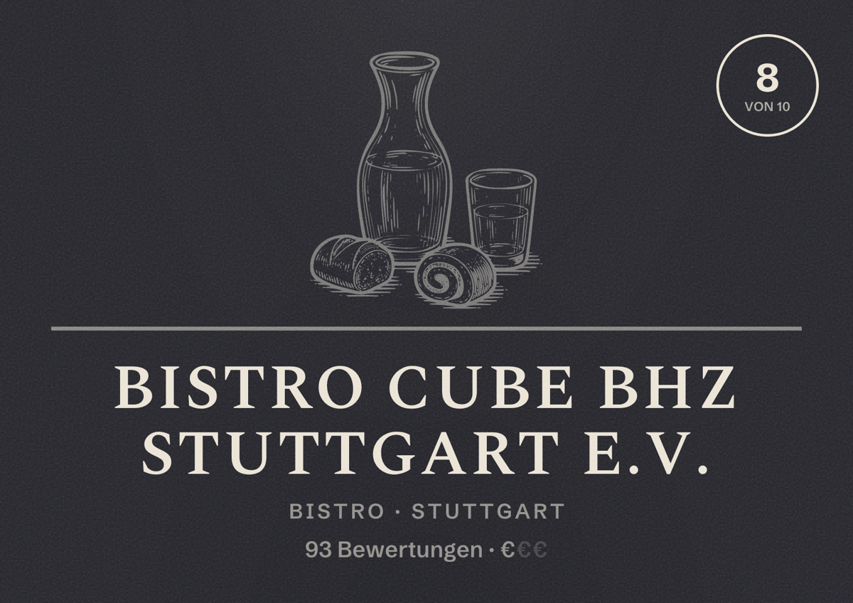 Illustriertes Poster von Bistro CUBE bhz Stuttgart e.V., Bistro in Stuttgart: Bewertung 8 von 10 aus 93 Bewertungen, Preisniveau €