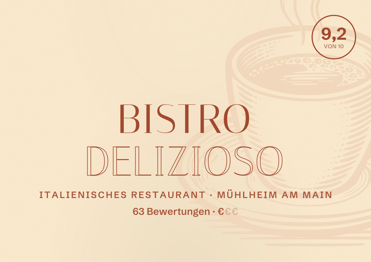 Illustriertes Poster von Bistro Delizioso, Italienisches Restaurant in Mühlheim am Main: Bewertung 9,2 von 10 aus 63 Bewertungen, Preisniveau €